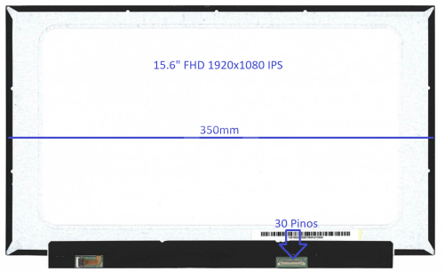 Painel LCD Slim 15.6" FHD 1920x1080 350mm Matte IPS 30 Pinos